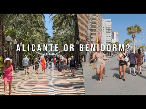 Alicante vs Benidorm Spain 🇪🇸 | Best City to Live or Visit