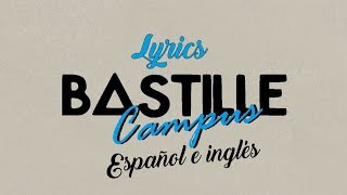 Bastille-Campus Lyrics (español e inglés)