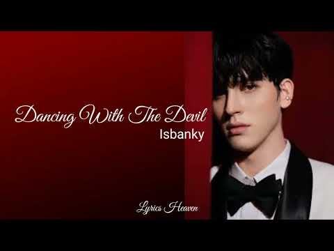ISBANKY - Dancing With The Devil (Lyrics)