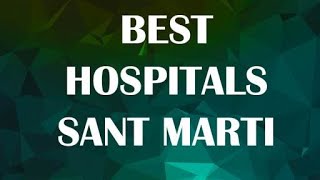 Best Hospitals in Sant Marti, Spain