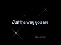 Just The Way You Are Bruno Mars Whatsapp Status