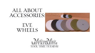 Eve Wheels - All About Accessories with Foredom