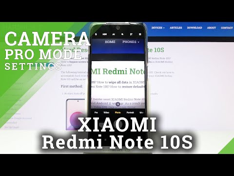 Camera Pro Mode in XIAOMI Redmi Note 10S – Advanced Camera Settings