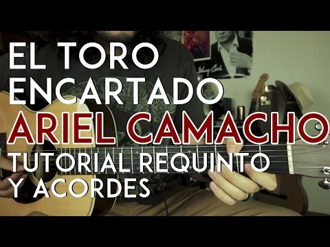 El Toro Encartado - Ariel Camacho y Los Plebes del Rancho - Tutorial - REQUINTO - ACORDES - Guitarra