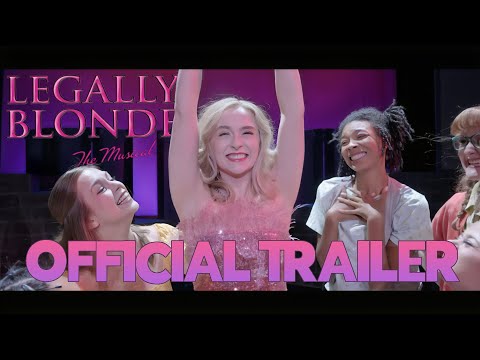 Legally Blonde: The Musical | Official Trailer