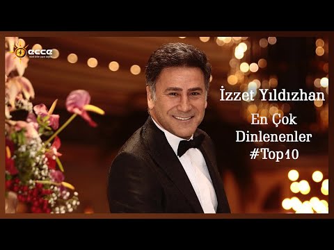 İzzet Yıldızhan - En Çok Dinlenen #Top10