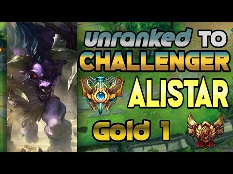 Unranked to Challenger Support Alistar Gold 1