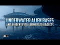 Underwater Alien Bases And USOs 2024