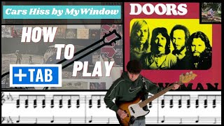 The Doors- Cars Hiss by My Window (Bass cover with play Along Tab)