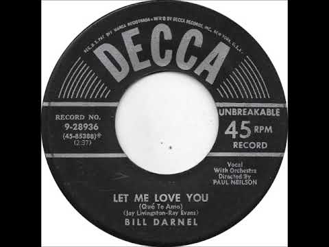Let Me Love You (Que Te Amo) ~ Bill Darnel with Orchestra (1953)