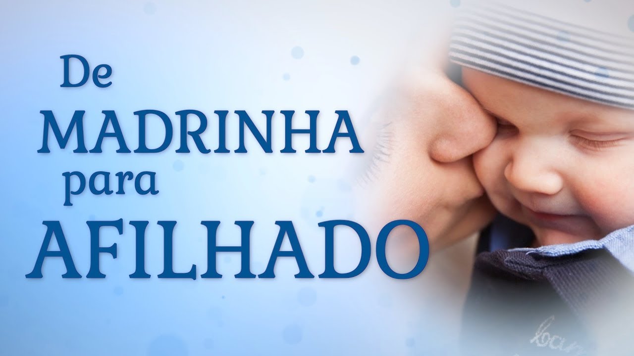 Mensagem de Madrinha para Afilhado