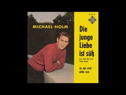 Die Junge Liebe Ist Süß - Michael Holm