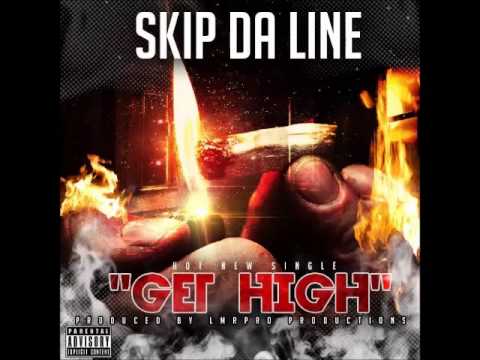 Skip Da Line - Get High - March 2015 | @GazaPriiinceEnt