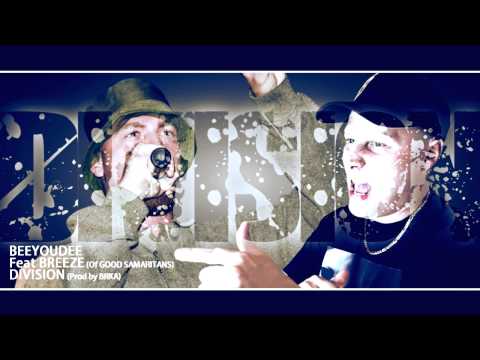 BEEYOUDEE Feat BREEZE (Of GOOD SAMARITANS) - DIVISION (Prod by BRKA)