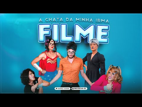 A CHATA DA MINHA IRMÃ / FILME 1
