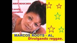JUDY BOUCHER -  Lovely paradise / MARCOS ROOTS - AL