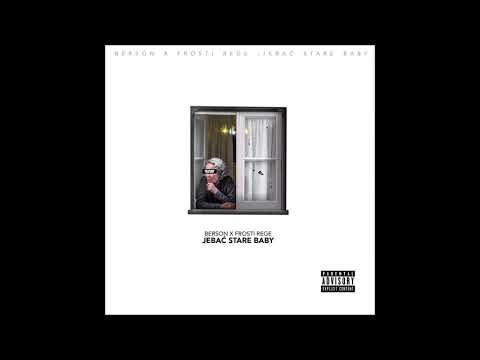 Berson x Frosti Rege - Jebać stare baby