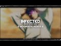 Sickick - Infected | Edit Audio