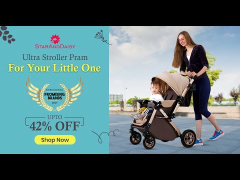 StarAndDaisy- Ultra Stroller - Premium & Multifunctional - Introduction and Features