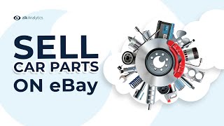 How To Sell Car Parts on eBay | Find The Best Selling Car & Auto Parts Online to Sell on eBay