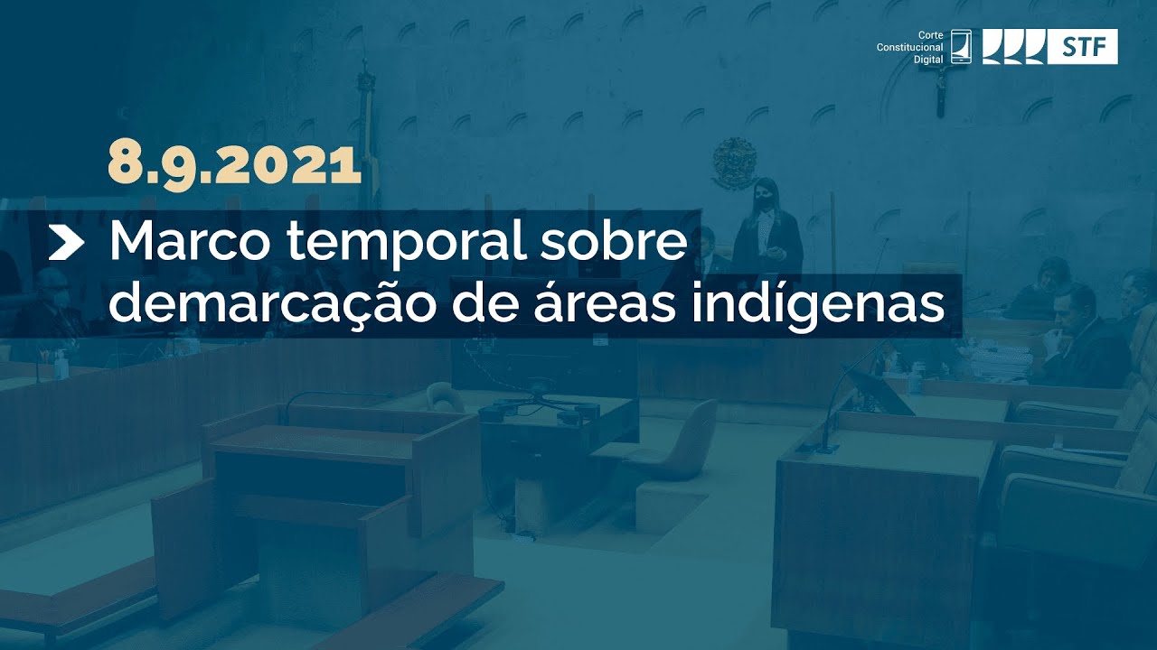 Pleno - Marco temporal sobre demarcação de áreas indígenas - 8/9/21