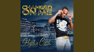 Changed On Me - Radio Edit Music Video