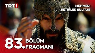 Mehmed: Fetihler Sultanı 83. Bölüm Fragmanı İzle