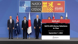 Conférence NATO-AP4-Korea Relations in Flux, September 7, 2023