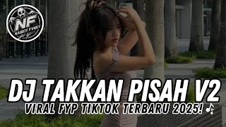 Download lagu DJ TAKKAN PISAH V2 X MELODY PYRAMID X MAMA AFRIKA ( ) - || YANG LAGI VIRAL TIKTOK 2025 mp3