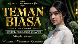 Download lagu TEMAN BIASA – Rita Sugiarto | Dangdut Bollywood Orchestra Cover Paling Menyentuh mp3