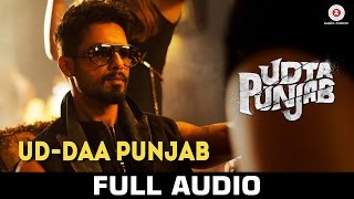 Ud-daa Punjab - Full Audio | Udta Punjab | Vishal Dadlani