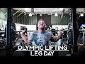 Olympic Lifting | Leg Day Trainer Edition