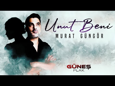 Murat Güngör - Unut Beni I Single © 2023