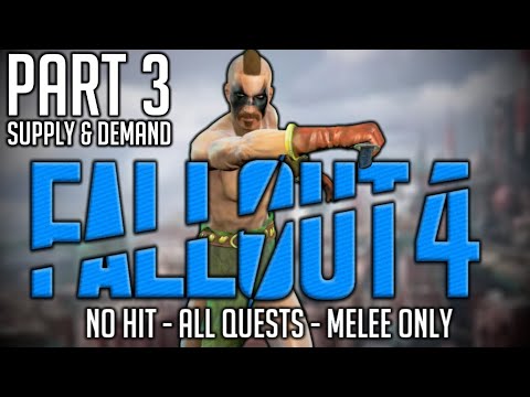 Fallout 4 - No Hit - All Quests - Melee Only - Part 3: Supply & Demand