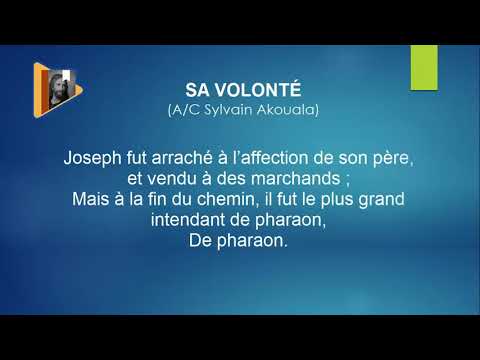 SA VOLONTÉ~SYLVAIN AKOUALA