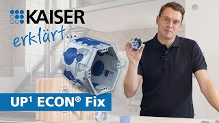 KAISER explique - UP¹. Notre meilleure boîte d'encastrement.