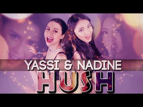 Yassi Pressman featuring Nadine Lustre — Hush [Official Music Video]