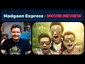 Madgaon Express - Movie Review