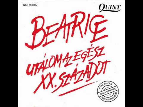 Beatrice - Utálom a XX. századot