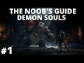 Demon Souls: The Noob's Guide Part 1 (Getting Started)