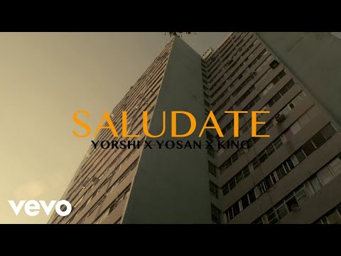 Yorshi & Yosan - Saludate ft. Franciskito King
