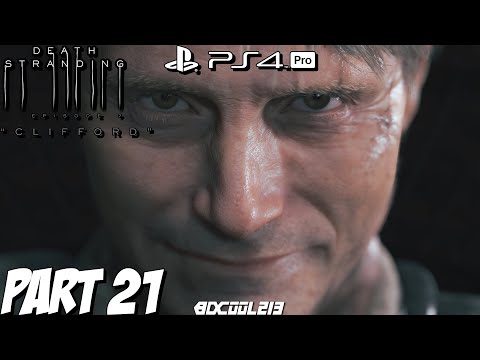 Death Stranding Gameplay Walkthrough Part 21 "CLIFFORD" | PS4 Pro