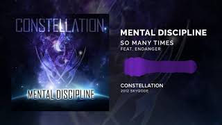 Mental Discipline - So Many Times (Feat. Endanger)