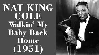 Nat King Cole - Walkin' My Baby Back Home - Legendas EN - PT-BR