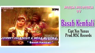 Download lagu Mega Mustika Jhoni Iskandar Basah Kembali... mp3
