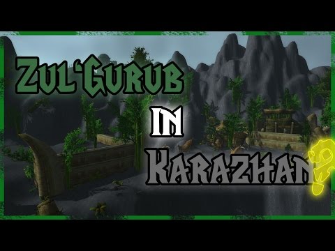 WoW Secrets - Was macht Zul'Gurub in Karazhan?