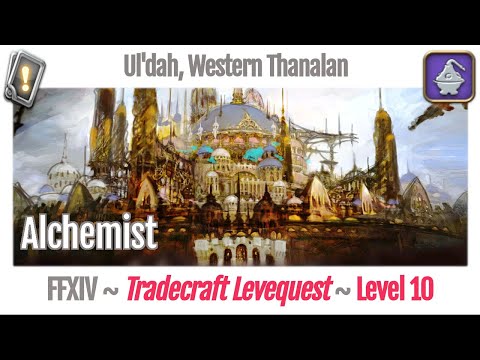 FFXIV Alchemist Leves Level 10 - Ul'dah, Western Thanalan - A Realm Reborn