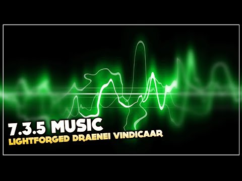 [#MUSIC 7.3.5] Allied Race Lightforged Draenei Vindicaar | World of Warcraft: Legion Soundtrack