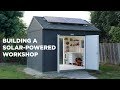 building a solar powered workshop
