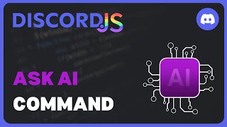 Ask AI Command | Discord.js V14 Revamped | #14